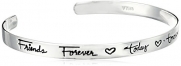Sterling Silver Friends Forever Today Tomorrow Always Cuff Bracelet, 6.5